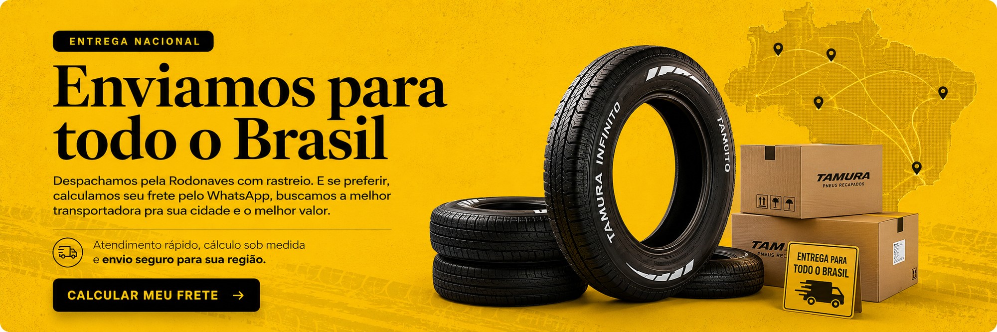 Enviamos para todo o Brasil